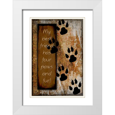 Your True Friend Has Four Paws White Modern Wood Framed Art Print with Double Matting by LightBoxJournal