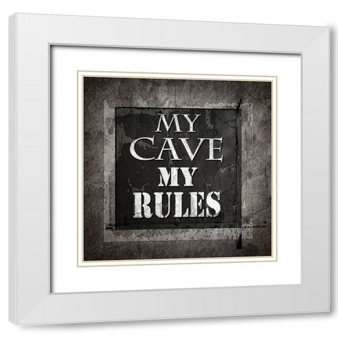 Welcome To Man Cave My Rules White Modern Wood Framed Art Print with Double Matting by LightBoxJournal