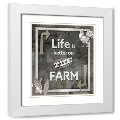 Farm Sign_Life is Better White Modern Wood Framed Art Print with Double Matting by LightBoxJournal