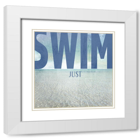 Signs_SeaLife_Typography_JustSwim White Modern Wood Framed Art Print with Double Matting by LightBoxJournal