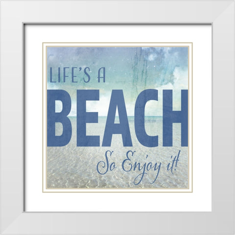 Signs_SeaLife_Typography_LifesABeach White Modern Wood Framed Art Print with Double Matting by LightBoxJournal