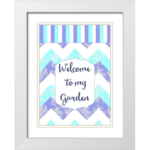 Welcome To My Garden White Modern Wood Framed Art Print with Double Matting by Lavoie, Tina