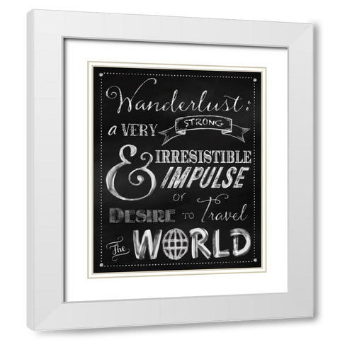 Wanderlust Chalkboard Travel Series White Modern Wood Framed Art Print with Double Matting by Lavoie, Tina