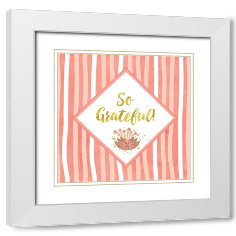 So Grateful White Modern Wood Framed Art Print with Double Matting by Lavoie, Tina