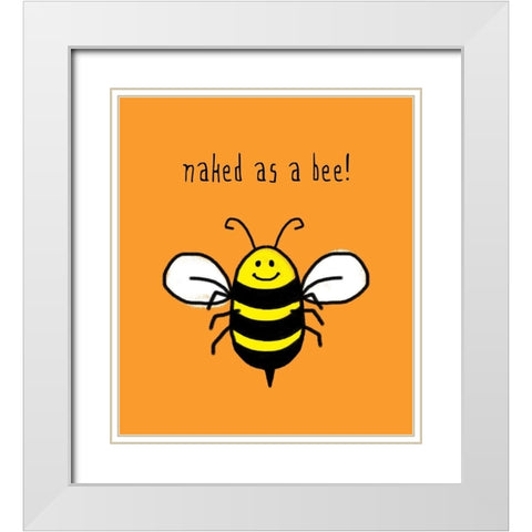 Naked As A Bee White Modern Wood Framed Art Print with Double Matting by Lavoie, Tina