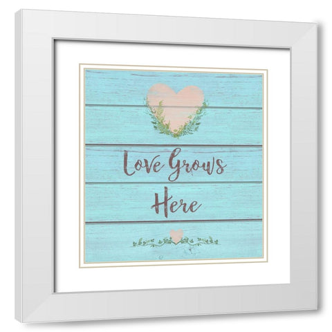 Love Grows Here White Modern Wood Framed Art Print with Double Matting by Lavoie, Tina