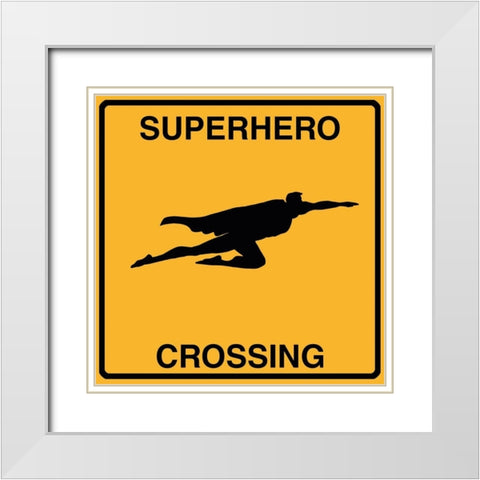 Super Hero Crossing White Modern Wood Framed Art Print with Double Matting by Lavoie, Tina