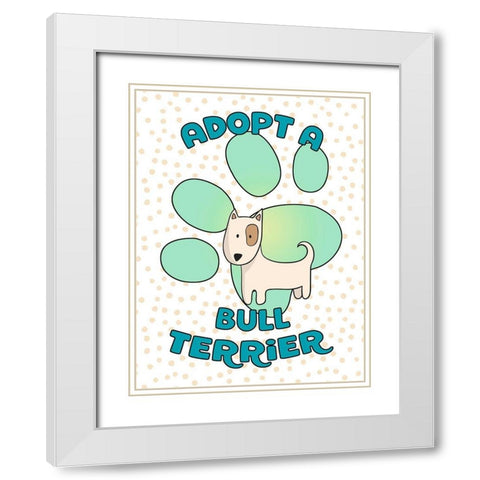 Adopt A Bull Terrier White Modern Wood Framed Art Print with Double Matting by Lavoie, Tina