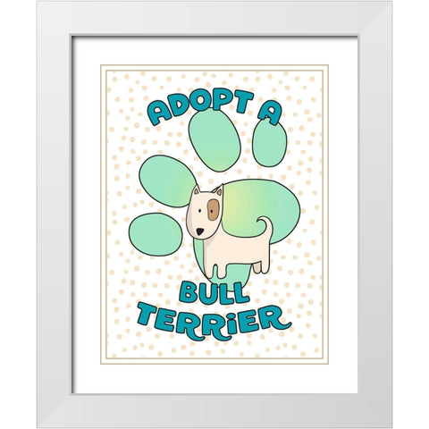 Adopt A Bull Terrier White Modern Wood Framed Art Print with Double Matting by Lavoie, Tina