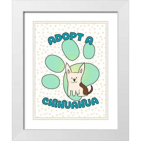 Adopt A Chihuahua White Modern Wood Framed Art Print with Double Matting by Lavoie, Tina