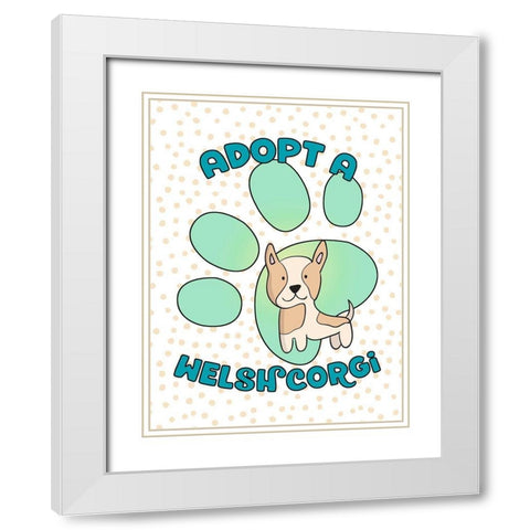 Adopt A Welsh Corgi White Modern Wood Framed Art Print with Double Matting by Lavoie, Tina