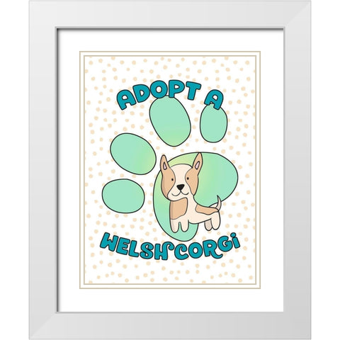 Adopt A Welsh Corgi White Modern Wood Framed Art Print with Double Matting by Lavoie, Tina