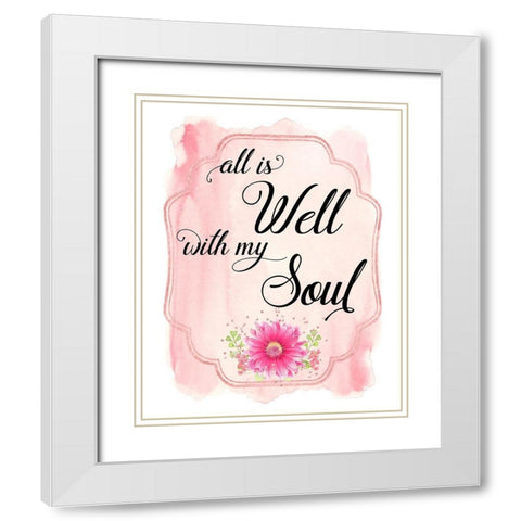 All Is Well With My Soul White Modern Wood Framed Art Print with Double Matting by Lavoie, Tina