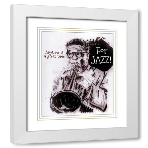 Anytime Is A Great Time White Modern Wood Framed Art Print with Double Matting by TMBorenstein