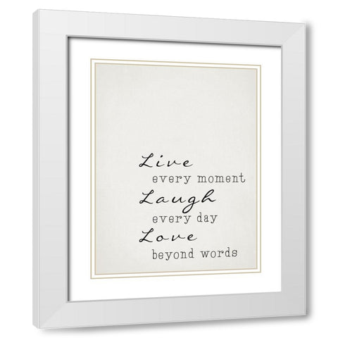 Live Laugh Love White Modern Wood Framed Art Print with Double Matting by Adebowale