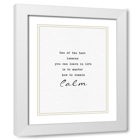 Remain Calm White Modern Wood Framed Art Print with Double Matting by Adebowale