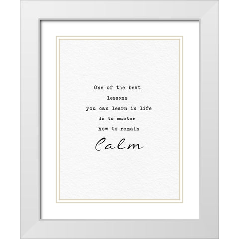 Remain Calm White Modern Wood Framed Art Print with Double Matting by Adebowale