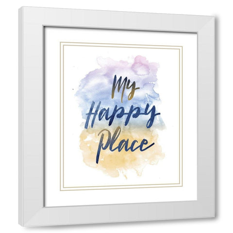 My Happy Place White Modern Wood Framed Art Print with Double Matting by Vidal, Alicia
