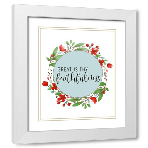 Great is thy Faithfulness White Modern Wood Framed Art Print with Double Matting by Bailey, Ann