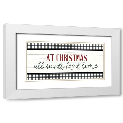 At Christmas All Roads White Modern Wood Framed Art Print with Double Matting by Bailey, Ann