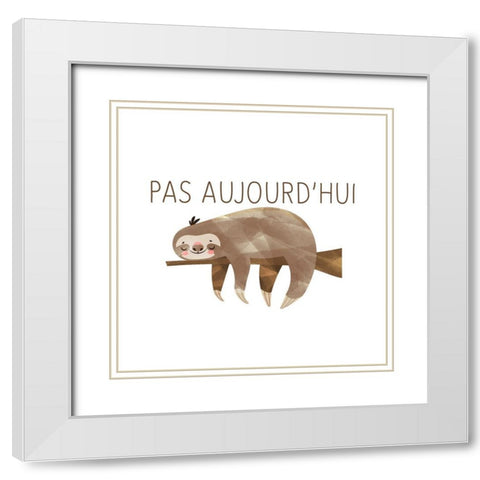 Not Today French White Modern Wood Framed Art Print with Double Matting by Bailey, Ann