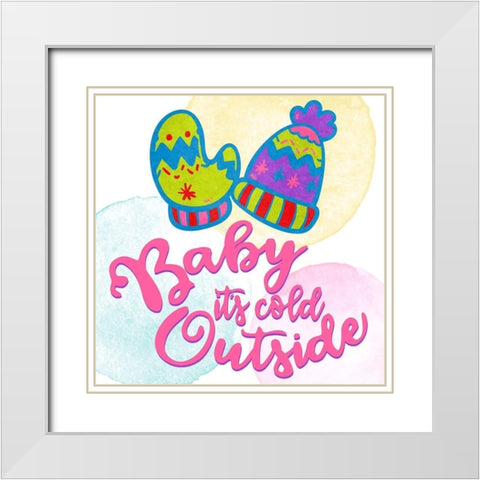 Baby Its Cold White Modern Wood Framed Art Print with Double Matting by Bailey, Ann