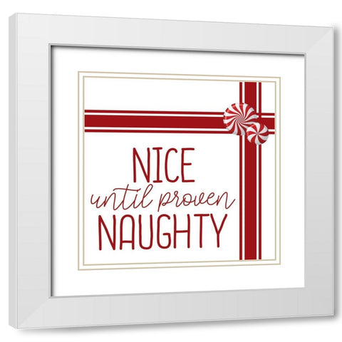 Nice Until White Modern Wood Framed Art Print with Double Matting by Bailey, Ann