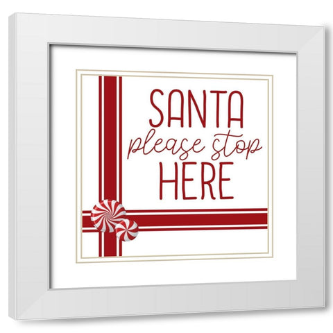 Santa Stop Candy White Modern Wood Framed Art Print with Double Matting by Bailey, Ann