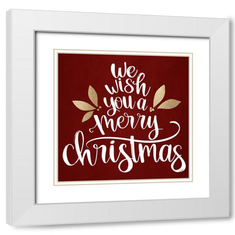 We Wish You A Merry White Modern Wood Framed Art Print with Double Matting by Bailey, Ann