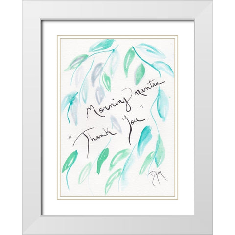 Sentiment Morning White Modern Wood Framed Art Print with Double Matting by Dyer, Beverly
