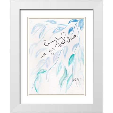 Sentiment Everyday White Modern Wood Framed Art Print with Double Matting by Dyer, Beverly