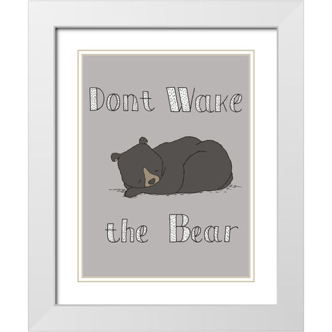 Dont Wake The Bear White Modern Wood Framed Art Print with Double Matting by Sweet Melody Designs
