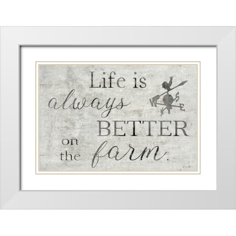 Better on the Farm White Modern Wood Framed Art Print with Double Matting by Brown, Denise