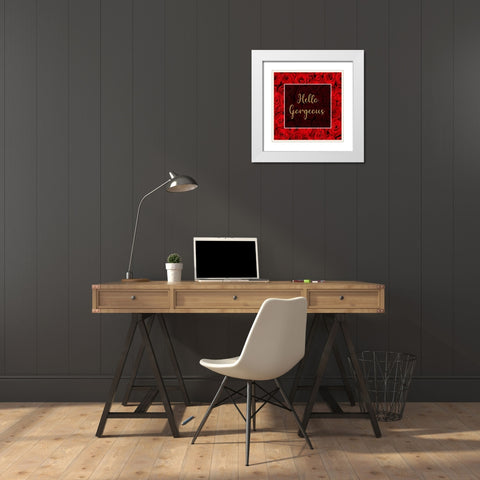 Hello Gorgeous White Modern Wood Framed Art Print with Double Matting by Brown, Denise