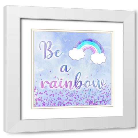Be a Rainbow White Modern Wood Framed Art Print with Double Matting by Brown, Denise