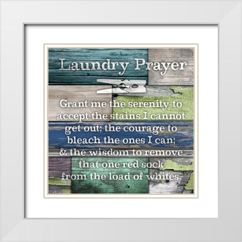 Laundry Prayer White Modern Wood Framed Art Print with Double Matting by Stimson, Diane