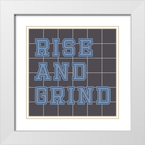 Rise And Grind White Modern Wood Framed Art Print with Double Matting by Stimson, Diane