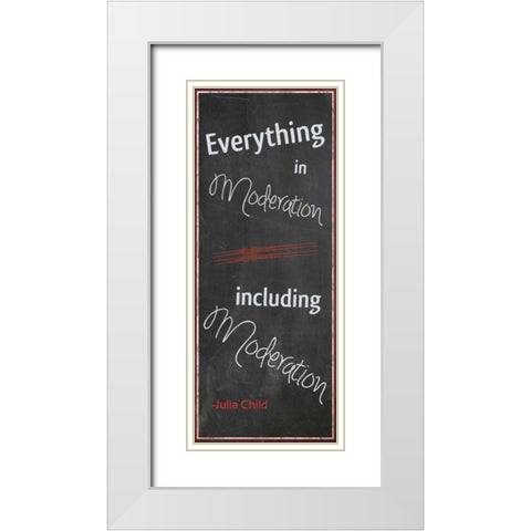 Everything In Moderation White Modern Wood Framed Art Print with Double Matting by Gibbons, Lauren