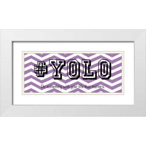 YOLO White Modern Wood Framed Art Print with Double Matting by Gibbons, Lauren