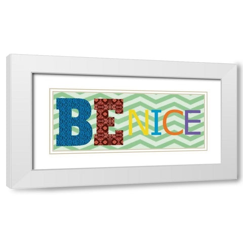 Be Nice White Modern Wood Framed Art Print with Double Matting by Gibbons, Lauren
