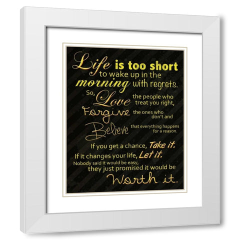 Life Is Short White Modern Wood Framed Art Print with Double Matting by Gibbons, Lauren