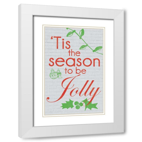 Tis The Season to be Jolly White Modern Wood Framed Art Print with Double Matting by Gibbons, Lauren