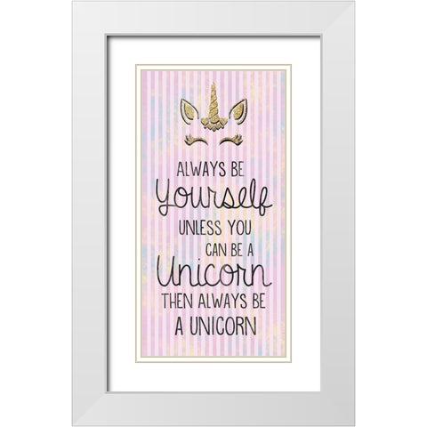 Unicorn Be You White Modern Wood Framed Art Print with Double Matting by Gibbons, Lauren