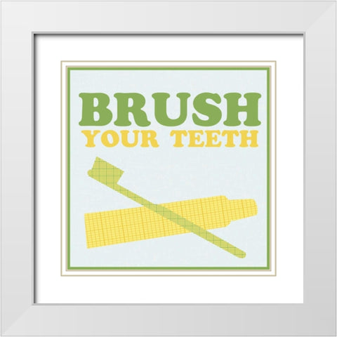 Brush Your Teeth White Modern Wood Framed Art Print with Double Matting by Gibbons, Lauren