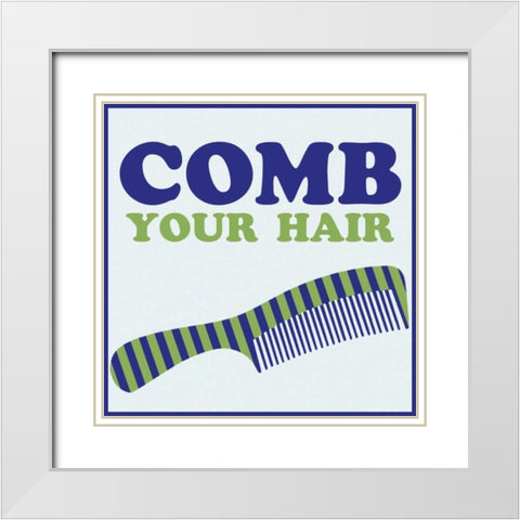 Comb Your Hair White Modern Wood Framed Art Print with Double Matting by Gibbons, Lauren