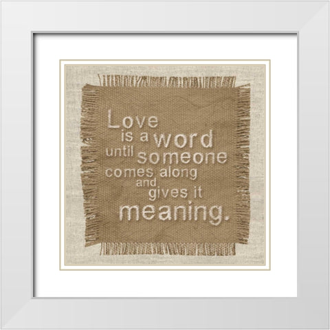 Burlap Meaning White Modern Wood Framed Art Print with Double Matting by Gibbons, Lauren