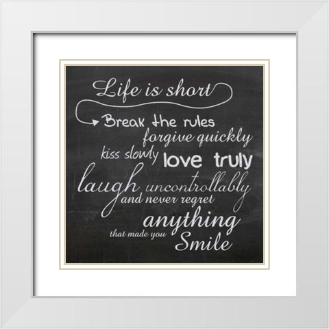 Life is Short B1 White Modern Wood Framed Art Print with Double Matting by Gibbons, Lauren