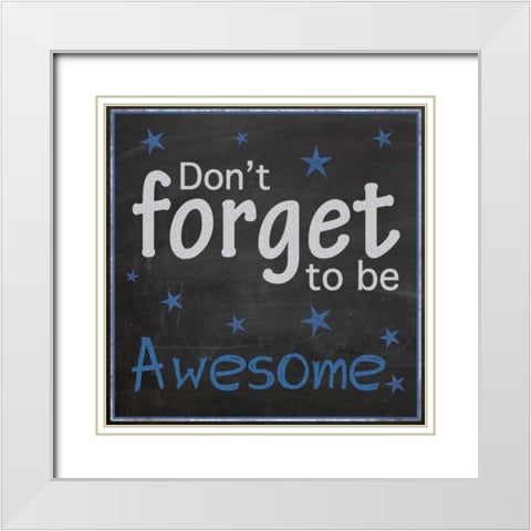 Be Awesome White Modern Wood Framed Art Print with Double Matting by Gibbons, Lauren