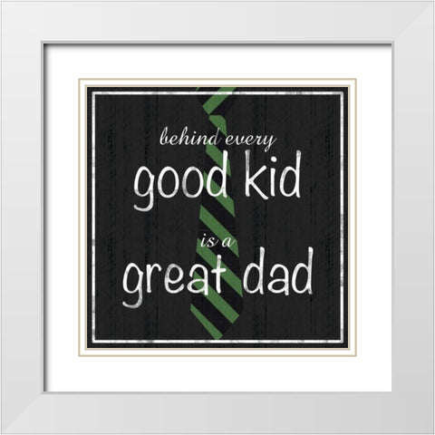 Great Dad White Modern Wood Framed Art Print with Double Matting by Gibbons, Lauren