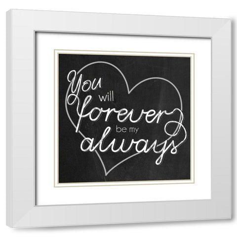 Be My Always White Modern Wood Framed Art Print with Double Matting by Gibbons, Lauren